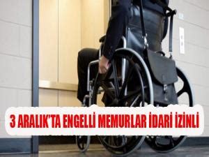 engelliler haftası idari izin genelgesi 2022